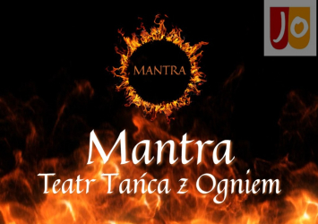 Teatr ognia Mantra – magia, taniec, emocje
