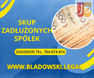 Skup Spółek z Długami Kancelaria Bladowski.Legal