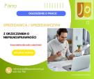 Sprzedawca z orzeczeniem o niepełnosprawności (wysokie premie) - zdalnie