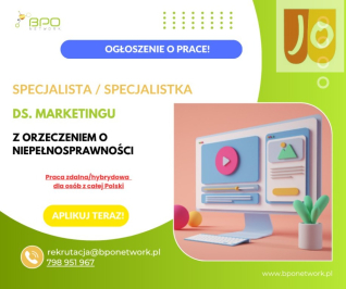 Specjalista/ka ds. marketingu z orzeczeniem - zdalnie (hybrydowo)